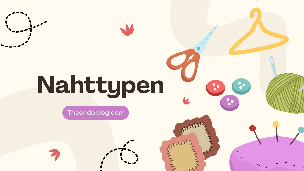 Nahttypen