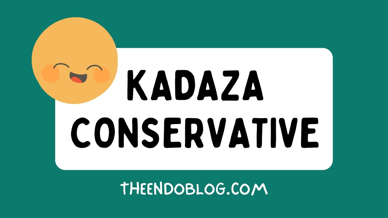 Kadaza Conservative