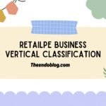 Retailpe Business Vertical Classification