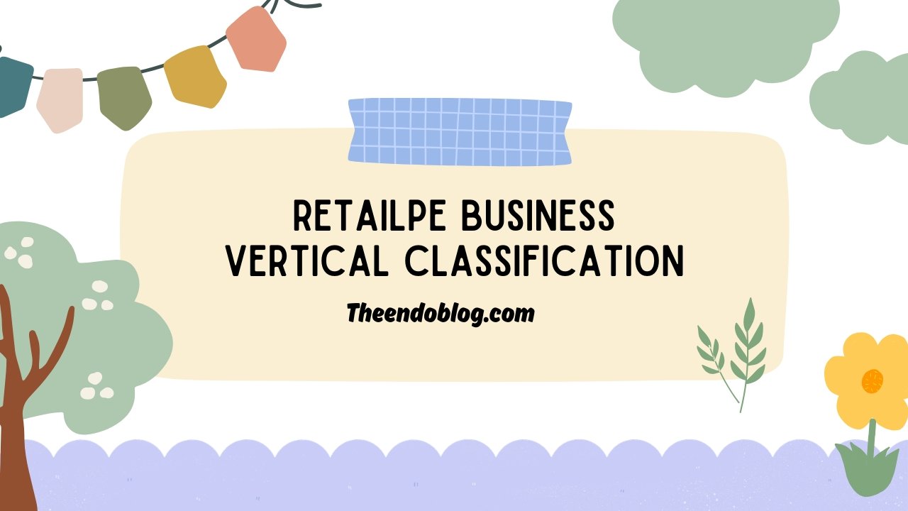 Retailpe Business Vertical Classification